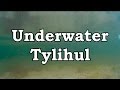 Underwater Tylihul